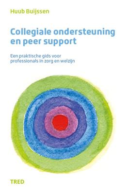 Collegiale ondersteuning en peer support (Paperback) Collegiale ondersteuning en peer support (Paperback)