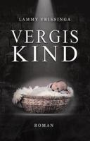 Vergiskind - Lammy Vriesinga - Paperback (9789493233720) - thumbnail