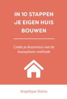 In 10 stappen je eigen huis bouwen (Paperback) - thumbnail