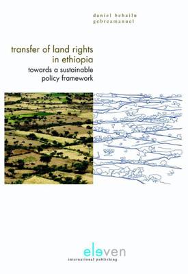 Transfer of land rights in Ethiopia - Daniel Behailu Gebreamanuel - ebook