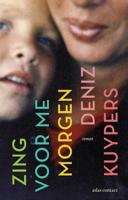 Zing voor me morgen - Deniz Kuypers - ebook - thumbnail