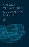 De vorm van geluid - Gregor Verwijmeren - eBook (9789028200005) - thumbnail