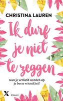 Ik durf je niet te zeggen - Christina Lauren - eBook (9789401611466) - thumbnail