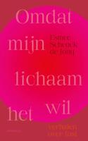 Omdat mijn lichaam het wil - Esmee Schenck de Jong - ebook - thumbnail