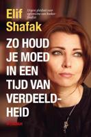 Elif  Shafak Zo houd je moed in een tijd van verdeeldheid - thumbnail