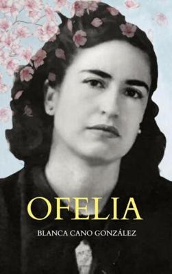 Ofelia - Blanca Cano González - ebook