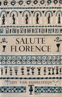 Salute Florence - Lidy van Eijsselsteijn - ebook - thumbnail