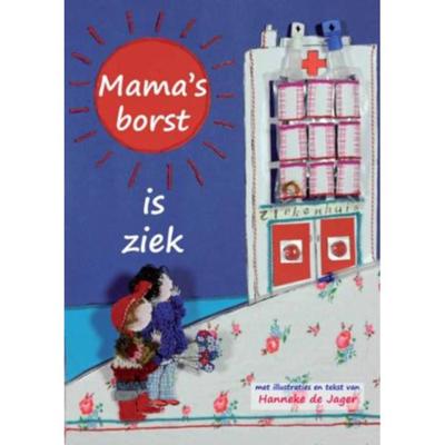 Mama's borst is ziek (Hardback)