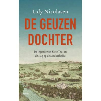 De geuzendochter - Lidy Nicolasen - Paperback (9789460031755) De geuzendochter - Lidy Nicolasen - Paperback (9789460031755)