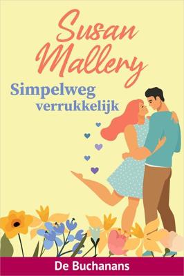 Simpelweg verrukkelijk - Susan Mallery - ebook