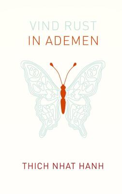 Vind rust in ademen - Thich Nhat Hanh - Hardcover (9789025909208) Vind rust in ademen - Thich Nhat Hanh - Hardcover (9789025909208)