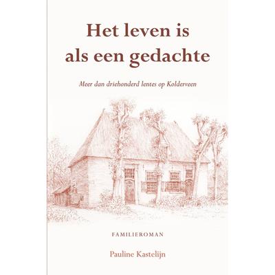 Het leven is als een gedachte - Pauline Kastelijn - Paperback (9789463652889)