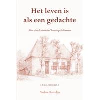 Het leven is als een gedachte - Pauline Kastelijn - Paperback (9789463652889) - thumbnail