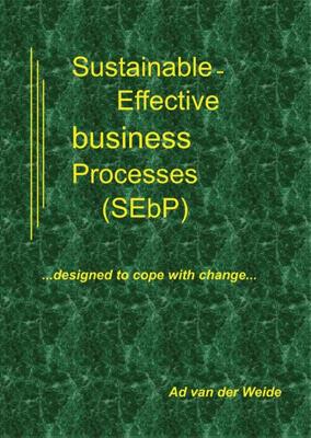Sustainable-effective business processes (SEbP) - Ad van der Weide - ebook