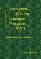 Sustainable-effective business processes (SEbP) - Ad van der Weide - ebook - thumbnail