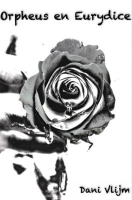 Orpheus en Eurydice - Dani Vlijm - eBook (9789402188516) Orpheus en Eurydice - Dani Vlijm - eBook (9789402188516)