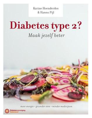 Diabetes type 2? Maak jezelf beter! Diabetes type 2? Maak jezelf beter!