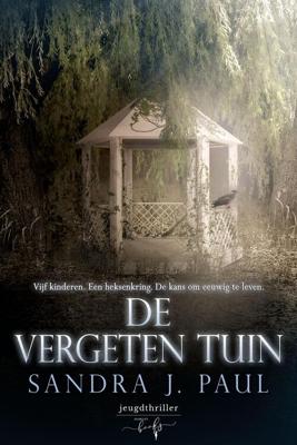 De Vergeten Tuin - Sandra J. Paul - ebook
