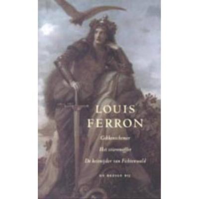 Gekkenschemer / Het stierenoffer / De keisnijder van Fichtenwald - Louis Ferron - Hardcover (9789023401933)