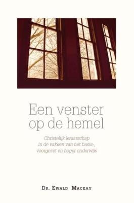 Een venster op de hemel - Ewald Macay - eBook (9789462781481) Een venster op de hemel - Ewald Macay - eBook (9789462781481)