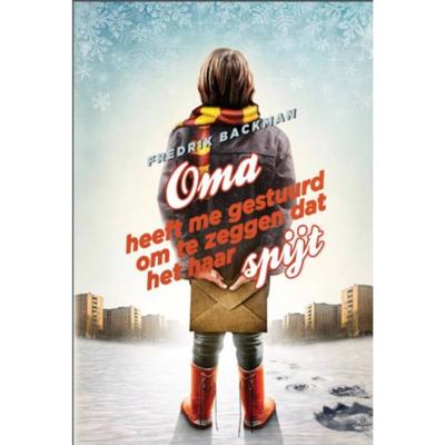 Fredrik  Backman Oma heeft me gestuurd om te zeggen dat het haar spijt