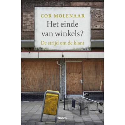 Het einde van winkels? - Cor Molenaar - Paperback (9789024407811)