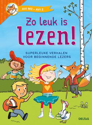 Deltas Zo leuk is lezen! superleuke verhalen (avi-m3) Deltas Zo leuk is lezen! superleuke verhalen (avi-m3)