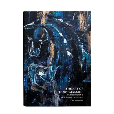 The Art of Horsemanship
Basistechnieken & Concepten van de Rijkunst