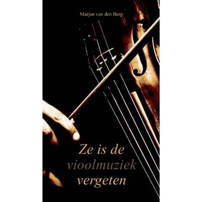 Ze is de vioolmuziek vergeten (Paperback)