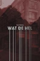 Wat de hel - Caro Sicking - ebook - thumbnail