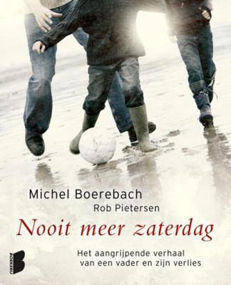 Michel  Boerebach & Rob  Pietersen Nooit meer zaterdag