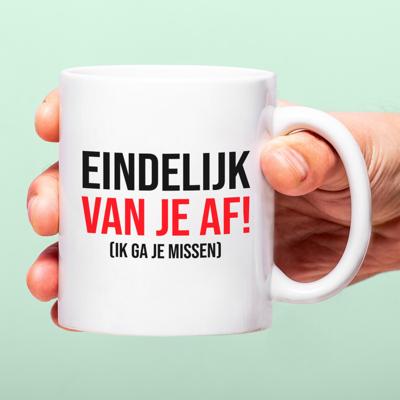 Mok Eindelijk van je af! Mok Eindelijk van je af!