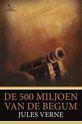 De 500 miljoen van de Begum - Jules Verne - Paperback (9789049902193) De 500 miljoen van de Begum - Jules Verne - Paperback (9789049902193)