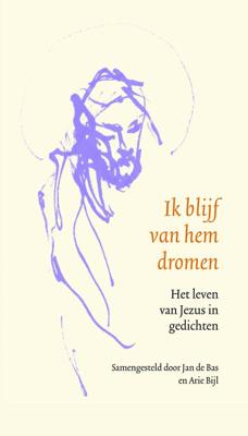 Ik blijf van hem dromen - Jan de Bas, Arie Bijl - ebook