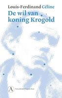 De wil van koning Krogold - Louis-Ferdinand Céline - ebook - thumbnail