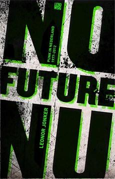 No Future No - Leonor Jonker - eBook (9789048811328) No Future No - Leonor Jonker - eBook (9789048811328)