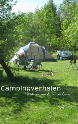 Campingverhalen - Melissa van Dijk - de Cocq - eBook (9789402119428) Campingverhalen - Melissa van Dijk - de Cocq - eBook (9789402119428)
