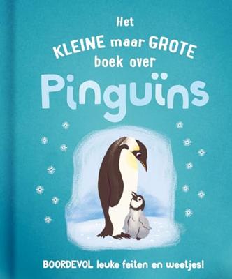 Rebo Publishers Het kleine maar grote boek over? pinguin Rebo Publishers Het kleine maar grote boek over? pinguin