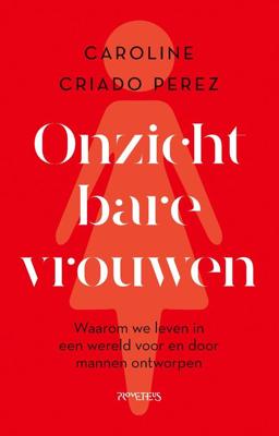 Onzichtbare vrouwen - Caroline Criado-Perez - ebook