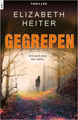 Gegrepen - Elizabeth Heiter - ebook