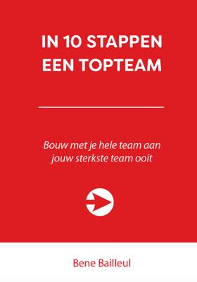 In 10 stappen een topteam - Bene Bailleul - ebook