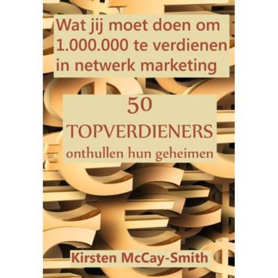 Wat jij moet doen om 1.000.000 te verdienen in netwerk marketing (Paperback)