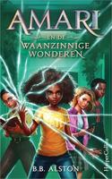 Amari en de Waanzinnige Wonderen - B.B. Alston - ebook - thumbnail