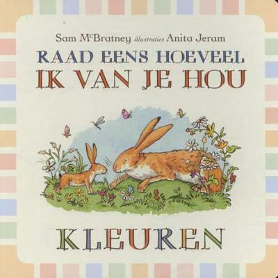 Raad eens hoeveel ik van je hou (Hardback)