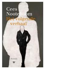 Het volgende verhaal - Cees Nooteboom - eBook (9789023472810)