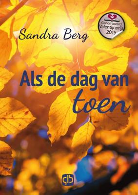 Als de dag van toen - grote letter uitgave - Sandra Berg - Hardcover (9789036429580) Als de dag van toen - grote letter uitgave - Sandra Berg - Hardcover (9789036429580)