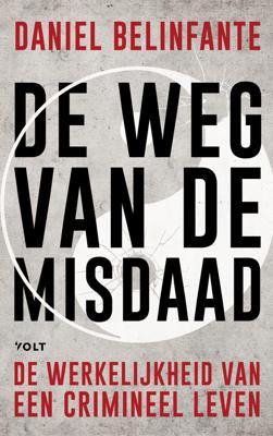 Daniel Belinfante Weg van de misdaad Daniel Belinfante Weg van de misdaad