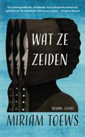 Wat ze zeiden - Miriam Toews, Claudia Visser - ebook - thumbnail