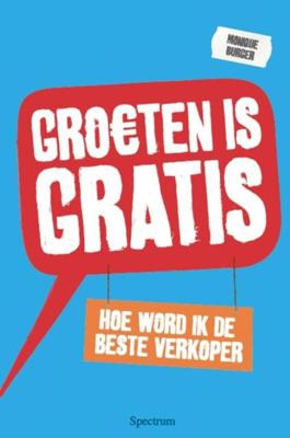 Groeten is gratis - Monique Burger - ebook