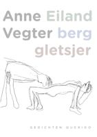 Eiland berg gletsjer - Anne Vegter - Paperback (9789021439006) - thumbnail